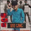 About Bad Gang Song